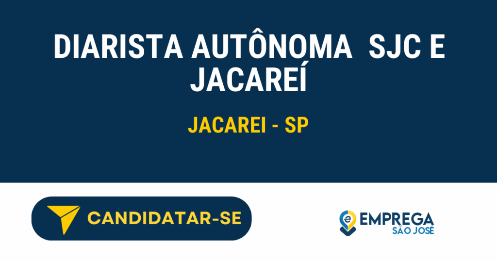 Vaga de Emprego DIARISTA AUTÔNOMA SJC E JACAREÍ - Jacarei - SP