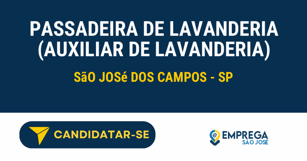 Vaga de Emprego PASSADEIRA DE LAVANDERIA (AUXILIAR DE LAVANDERIA) - São José dos Campos - SP