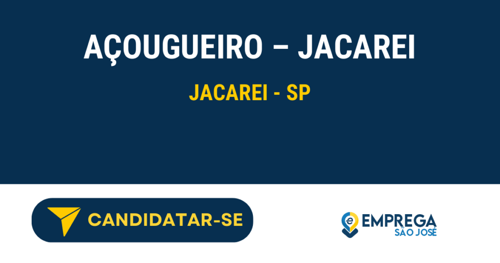 Vaga de Emprego AÇOUGUEIRO – JACAREI - Jacarei - SP