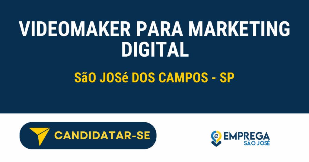 Vaga de Emprego VIDEOMAKER PARA MARKETING DIGITAL - São José dos Campos - SP