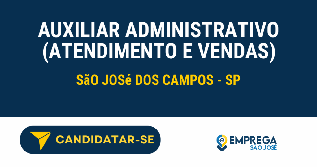 Auxiliar Administrativo (atendimento e vendas) 1 Vaga de Emprego AUXILIAR ADMINISTRATIVO (ATENDIMENTO E VENDAS) - São José dos Campos - SP