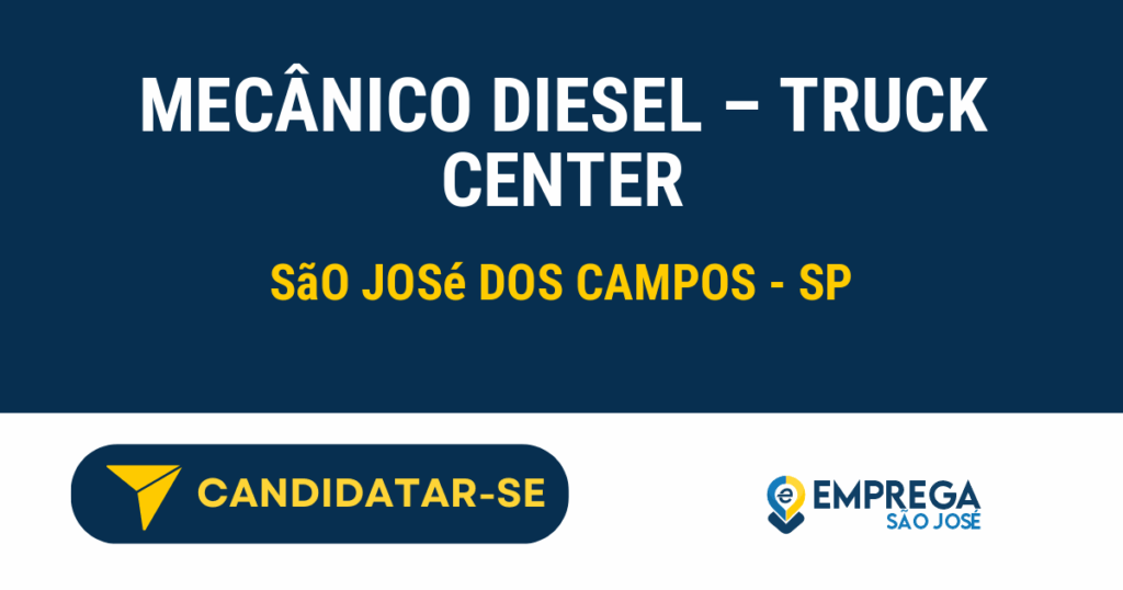 Vaga de Emprego MECÂNICO DIESEL – TRUCK CENTER - São José dos Campos - SP