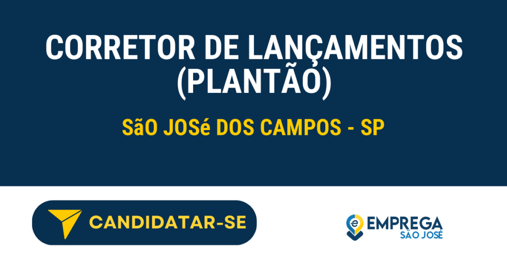 Vaga de Emprego CORRETOR DE LANÇAMENTOS (PLANTÃO) - São José dos Campos - SP