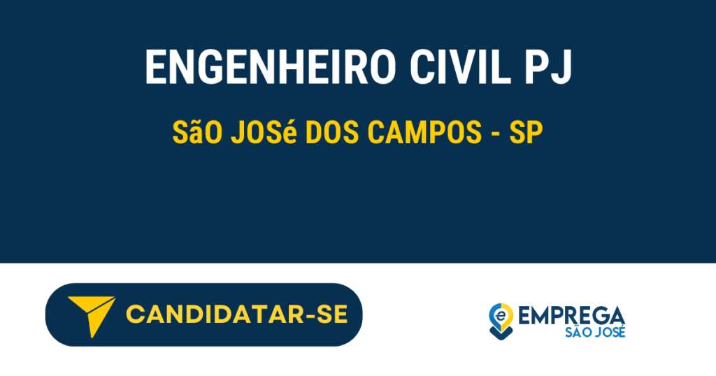 Vaga de Emprego ENGENHEIRO CIVIL PJ - São José dos Campos - SP