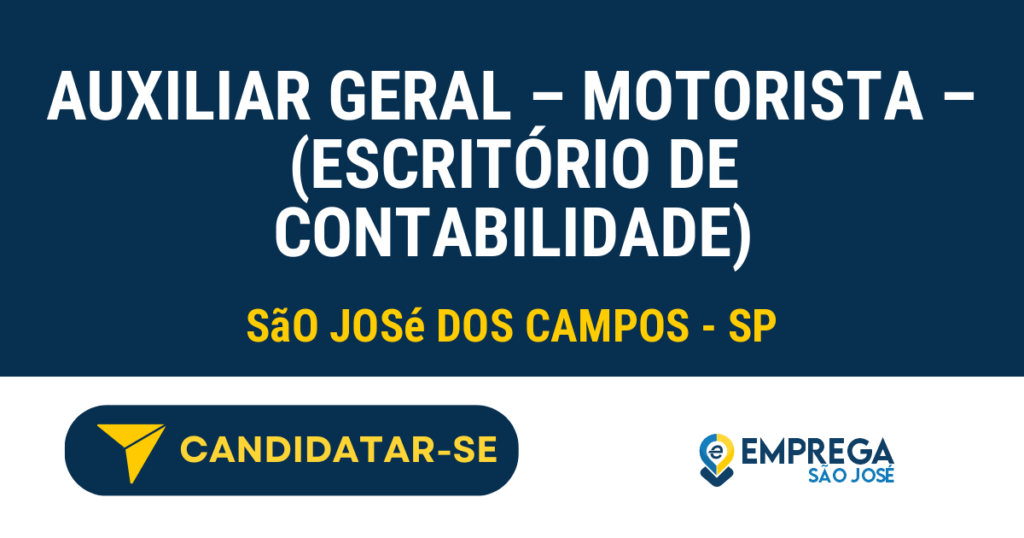 Vaga de Emprego AUXILIAR GERAL – MOTORISTA – (ESCRITÓRIO DE CONTABILIDADE) - São José dos Campos - SP