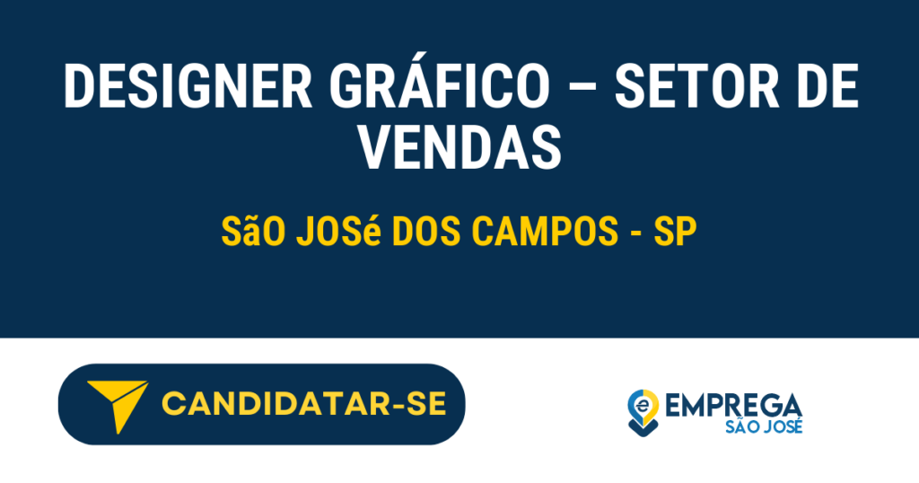 Designer gráfico - setor de vendas 1 Vaga de Emprego DESIGNER GRÁFICO – SETOR DE VENDAS - São José dos Campos - SP
