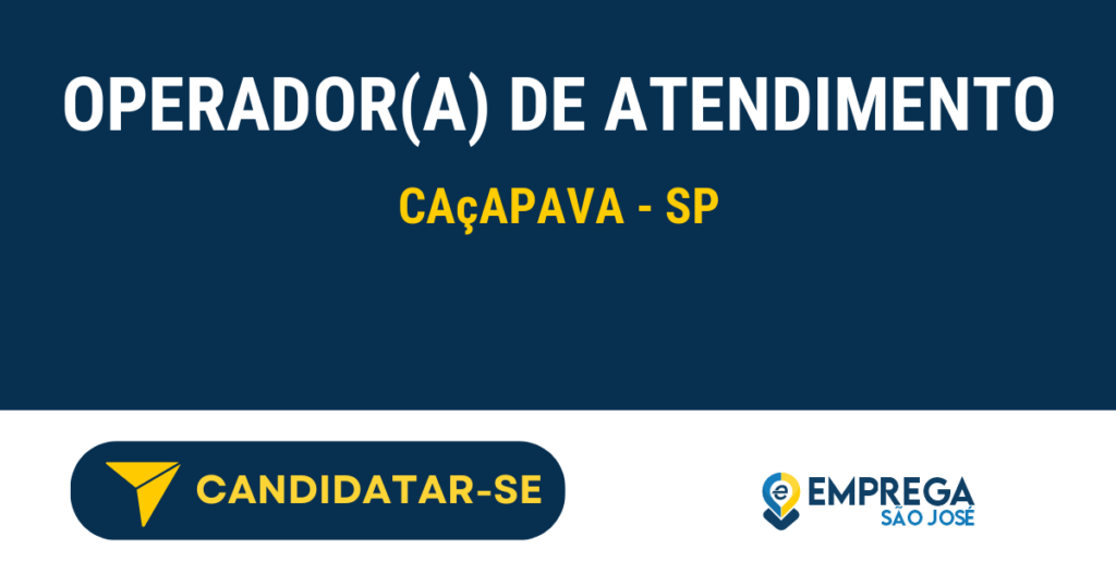 Vaga de Emprego OPERADOR(A) DE ATENDIMENTO - Caçapava - SP