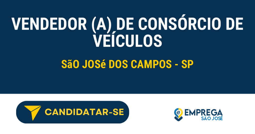 Vaga de Emprego VENDEDOR (A) DE CONSÓRCIO DE VEÍCULOS - São José dos Campos - SP