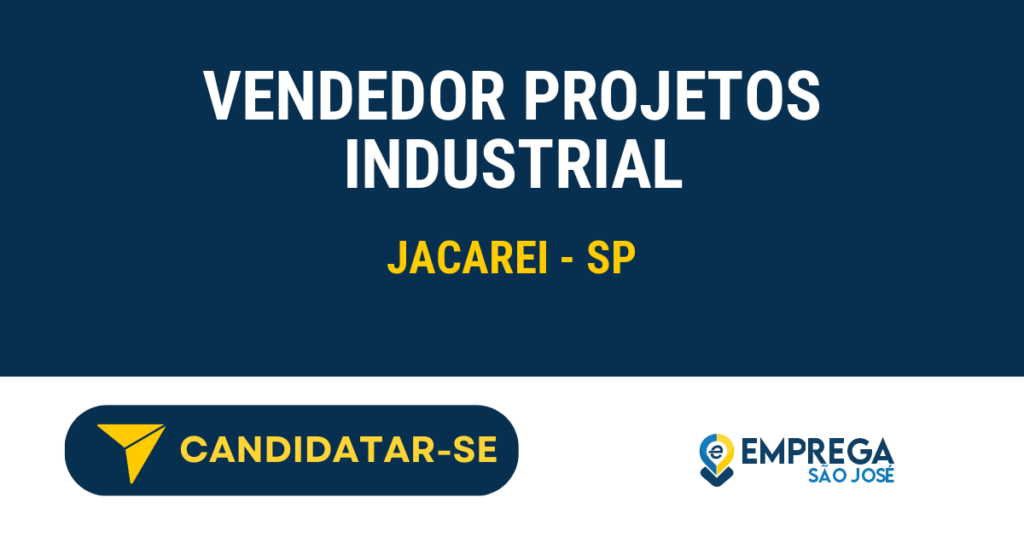 VENDEDOR PROJETOS INDUSTRIAL 1 Vaga de Emprego VENDEDOR PROJETOS INDUSTRIAL - Jacarei - SP