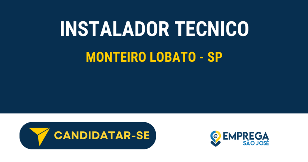 Vaga de Emprego INSTALADOR TECNICO - Monteiro Lobato - SP