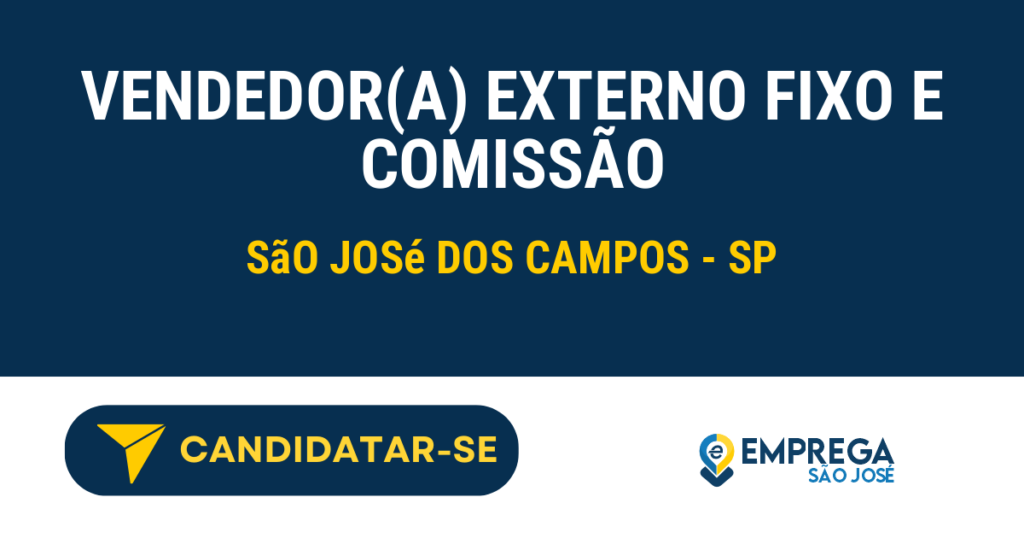 Vaga de Emprego VENDEDOR(A) EXTERNO FIXO E COMISSÃO - São José dos Campos - SP
