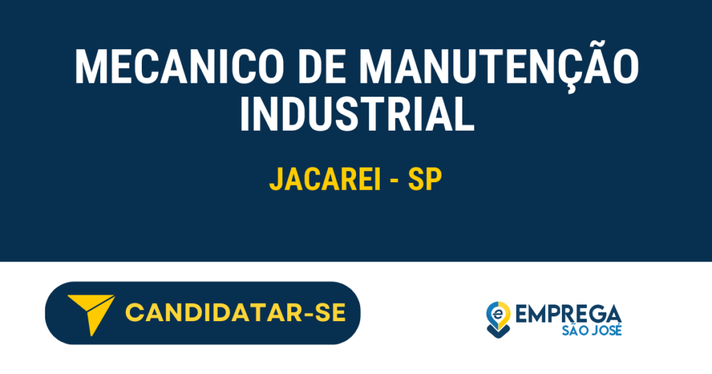 Vaga de Emprego MECANICO DE MANUTENÇÃO INDUSTRIAL - Jacarei - SP