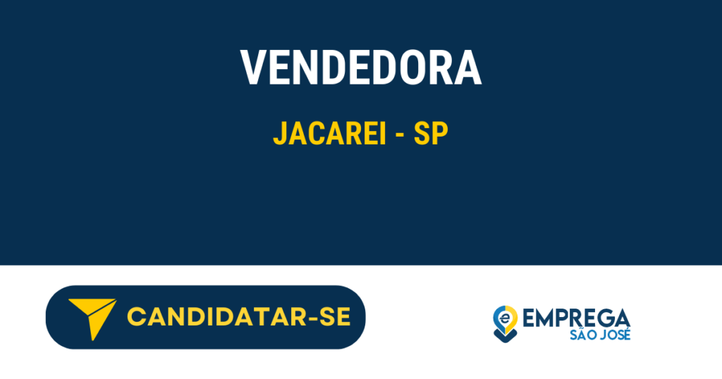 Vaga de Emprego VENDEDORA - Jacarei - SP