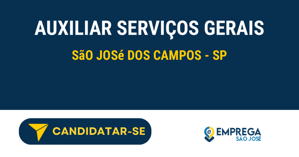 Vaga de Emprego AUXILIAR SERVIÇOS GERAIS - São José dos Campos - SP